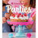 American Girl Parties: Delicious Recipes for Holidays & Fun Occasions