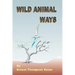 Wild Animal Ways