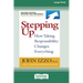 Stepping Up (Second Edition): How Taking Responsibility Changes Everything [Standard Large Print 16 Pt Edition]