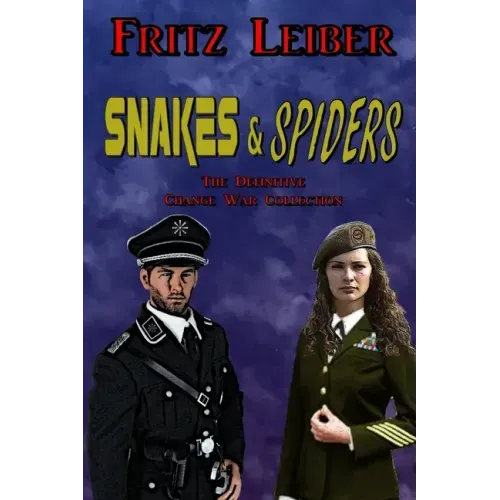 Snakes & Spiders: The Definitive Change War Collection