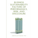 Business Sustainability Factors of Performance, Risk, and Disclosure
