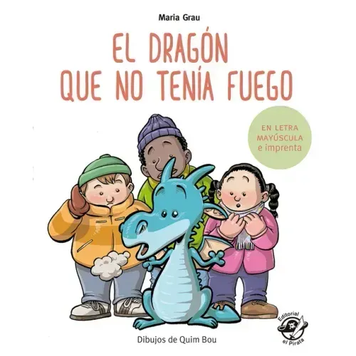 El Dragón Que No Tenía Fuego