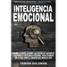 Inteligencia Emocional: Domina Tu Mente, Elimina Las Creencias Limitantes Y Alcanza La Excelencia Personal, Para Triunfar En La Vida Como El Ganador Q