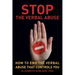 Stop The Verbal Abuse: How To End the Verbal Abuse That Controls You