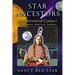 Star Ancestors: Extraterrestrial Contact in the Native American Tradition