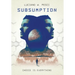 Subsumption: A Sci-Fi Novel to Inspire