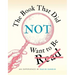 The Book That Did Not Want to Be Read