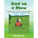 Bud on a Mow: A Kids' Safety Squad Learning Book