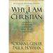 Why I Am a Christian: Leading Thinkers Explain Why They Believe