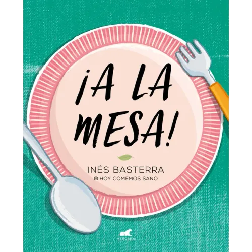 ¡A La Mesa! / Food Is Ready!