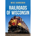 Railroads of Wisconsin