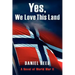 Yes, We Love This Land: A Novel of World War II