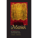 The Messiah Before Jesus: The Suffering Servant of the Dead Sea Scrolls