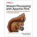 Stream Processing with Apache Flink: Fundamentals, Implementation, and Operation of Streaming Applications