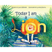 Today I am a Lion