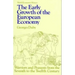 Early Growth of the European Economy: Warriors and Peasants from the Seventh to the Twelfth Century