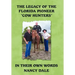 The Legacy of the Florida Pioneer Cow Hunters: In Their Own Words
