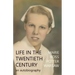 Life in the Twentieth Century