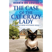 The Case Of The Cat Crazy Lady