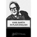 Karl Barth in Plain English