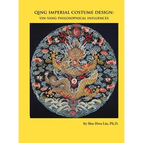 Qing Imperial Costume Design: Yin-Yang Philosophical Influences