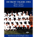Detroit Tigers 1984: What a Start! What a Finish!