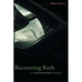 Recovering Ruth: A Biographer's Tale