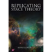 Replicating Space Theory