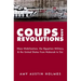 Coups and Revolutions: Mass Mobilization, the Egyptian Military, and the United States from Mubarak to Sisi