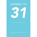 Journey to 31: A Road to Discovery