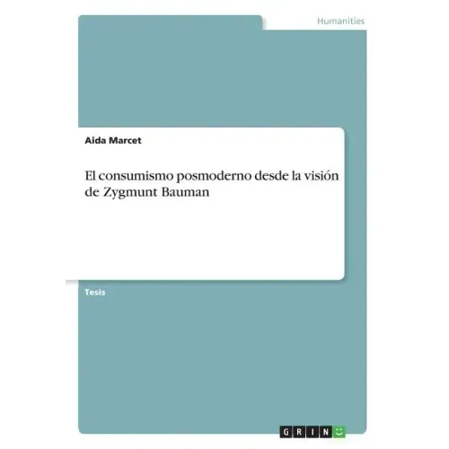 El consumismo posmoderno desde la visión de Zygmunt Bauman