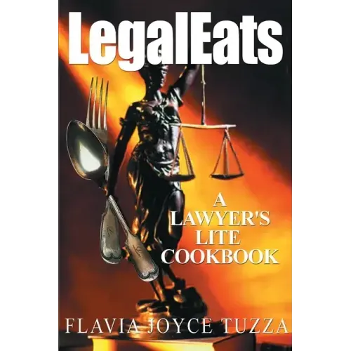 LegalEats: A Lawyer's Lite Cookbook