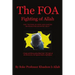The FOA Fighting of Allah the "Nation of Gods and Earths Defense for Knowing Self": A Study and History of the Black Gods '120' Styles of the Martial