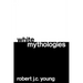 White Mythologies