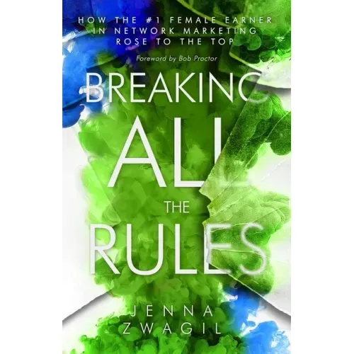 Breaking All the Rules: How the #1 Female Earner in Network Marketing Rose to The Top
