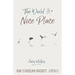 The World Is a Nice Place: How to Overcome Adversity, Joyfully