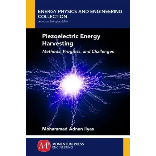 Piezoelectric Energy Harvesting: Methods, Progress, and Challenges