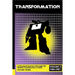 Transformation: A Personal Journey Through the British Transformers Comic Volume 1: 1984-1987