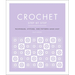 Crochet Step by Step: Techniques, Stitches, and Patterns Made Easy