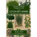The Better Days Books Origiganic Guide to the Culinary Herbs: Their Cultivation, Harvesting, Curing And Uses