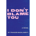 I Don't Blame You
