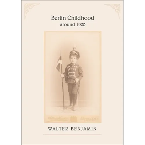 Berlin Childhood Around 1900