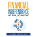 Financial Independence: No Risk, No Income