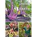 Living with the Earth, Volume 2: Food Crops and Forest Gardens