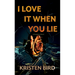 I Love It When You Lie