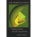 The Problem of Good: Finding Purpose Amid the Chaos of Reality