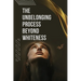 The Unbelonging Process Beyond Whiteness