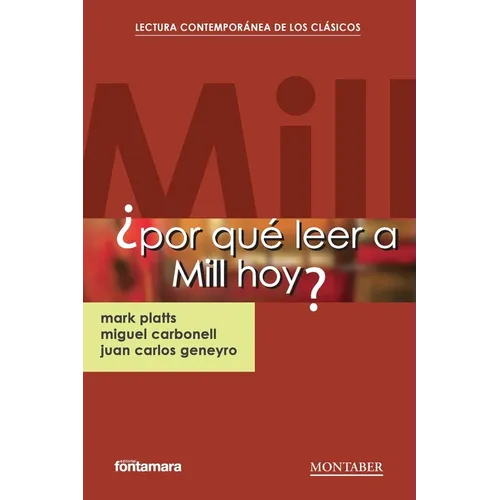 ¿Por qué leer a Mill hoy?