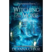 Witching For Moxie: A Paranormal Women's Fiction Novel