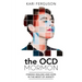 The Ocd Mormon: Finding Healing and Hope in the Midst of Anxiety